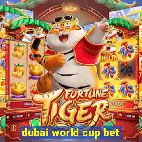 dubai world cup bet