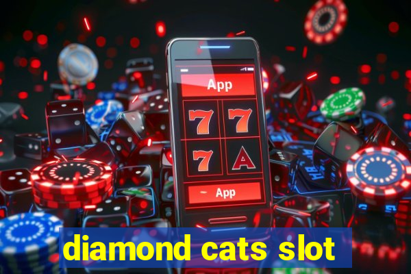 diamond cats slot