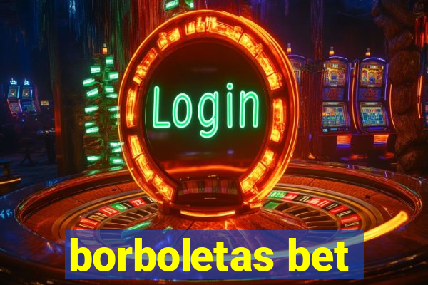 borboletas bet