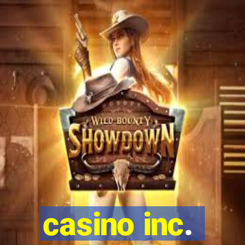 casino inc.