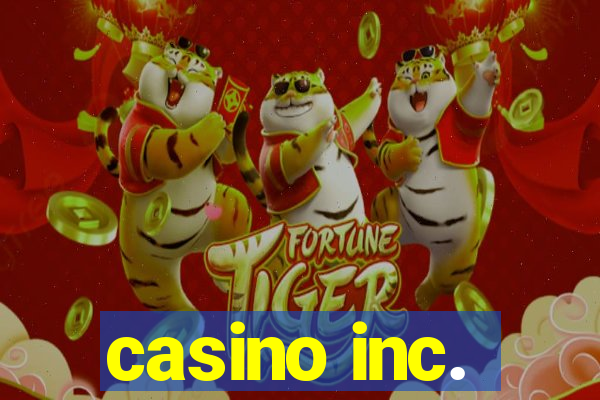 casino inc.