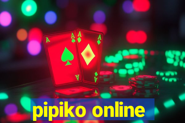 pipiko online