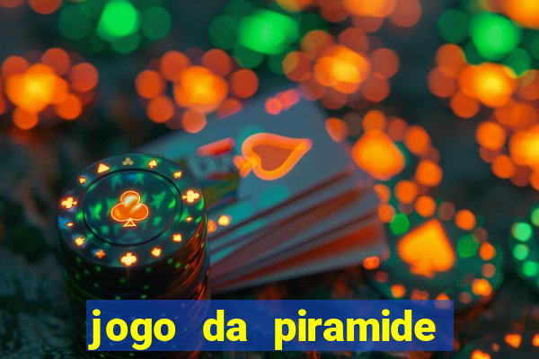 jogo da piramide de aposta