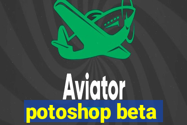 potoshop beta