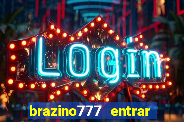 brazino777 entrar baixar aplicativo