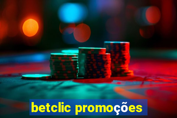 betclic promoções