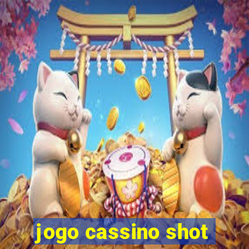 jogo cassino shot