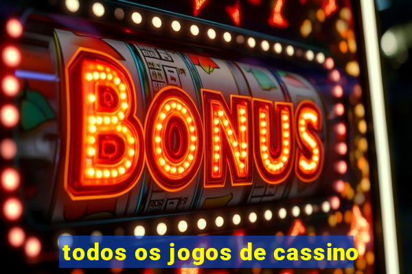 todos os jogos de cassino