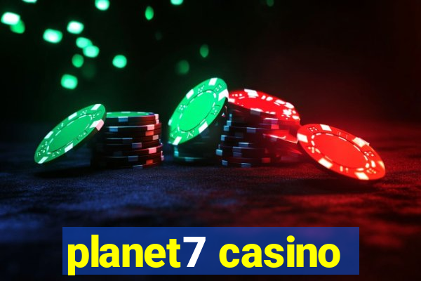 planet7 casino