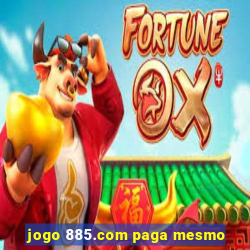 jogo 885.com paga mesmo