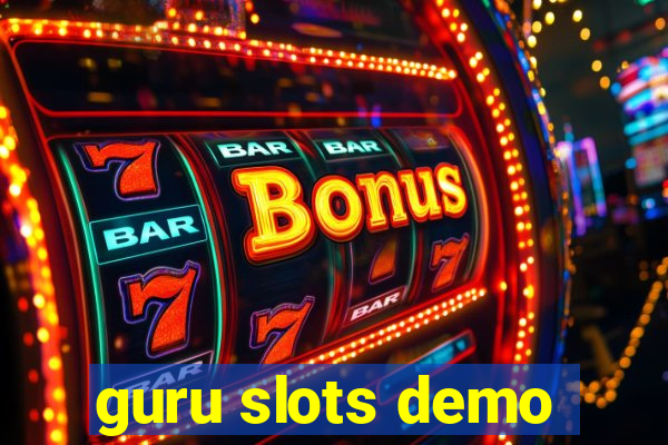 guru slots demo