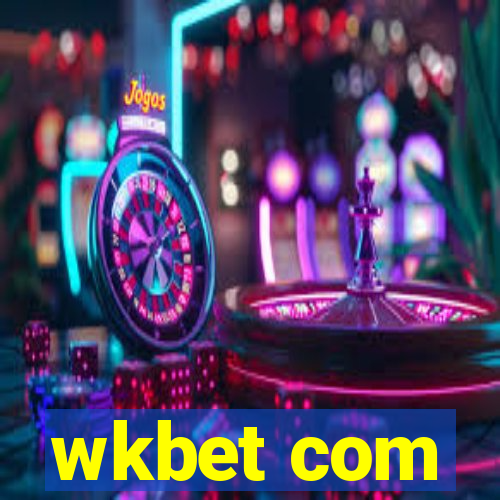 wkbet com