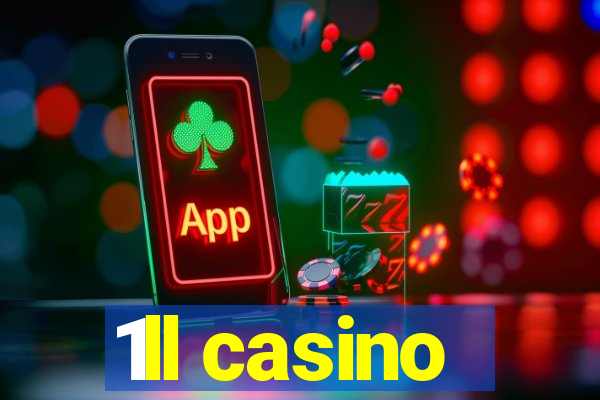 1ll casino