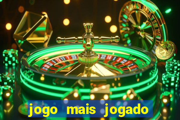 jogo mais jogado no mundo