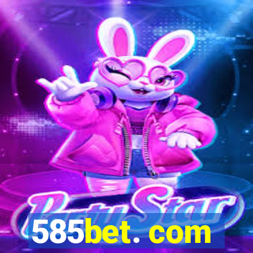 585bet. com