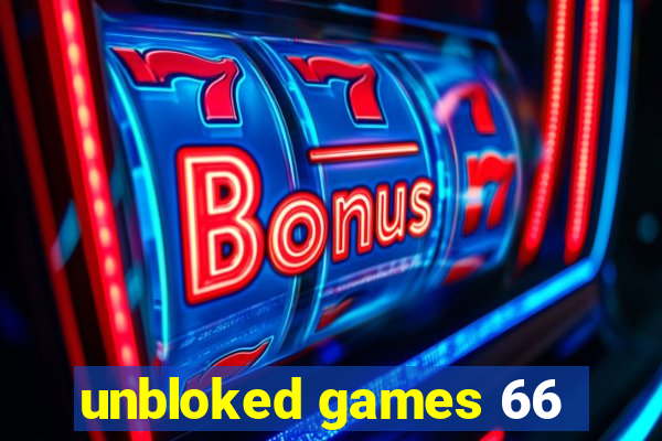 unbloked games 66