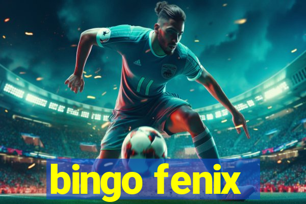 bingo fenix