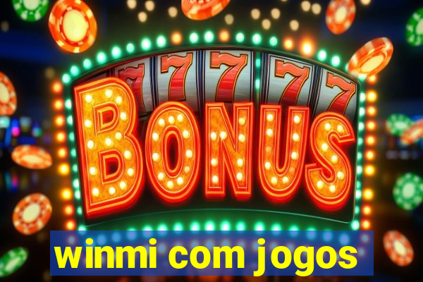 winmi com jogos