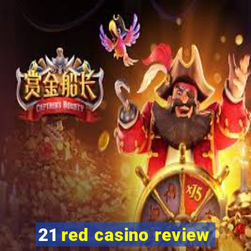 21 red casino review