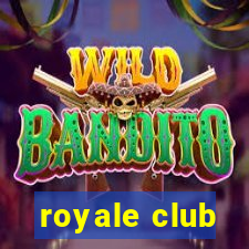 royale club