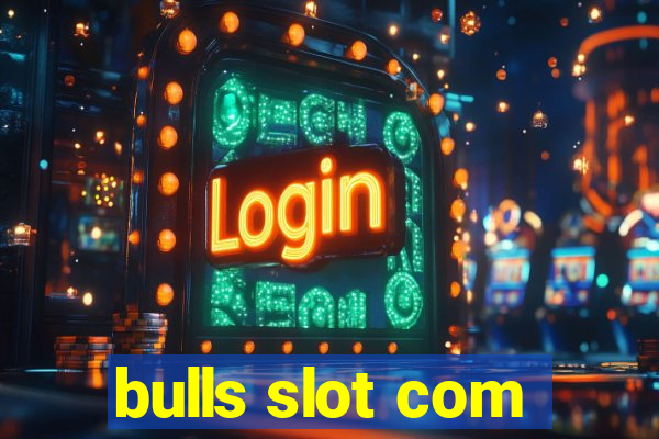 bulls slot com