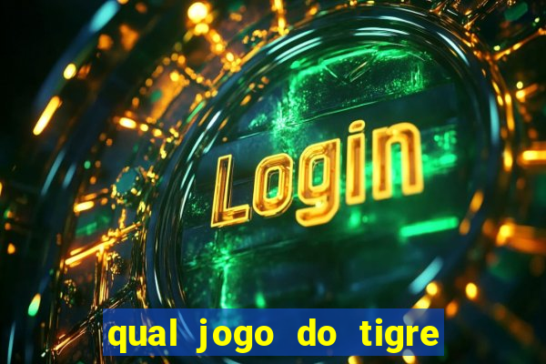 qual jogo do tigre ta pagando