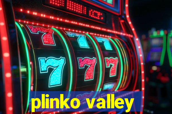 plinko valley