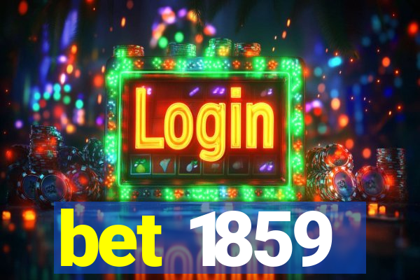 bet 1859