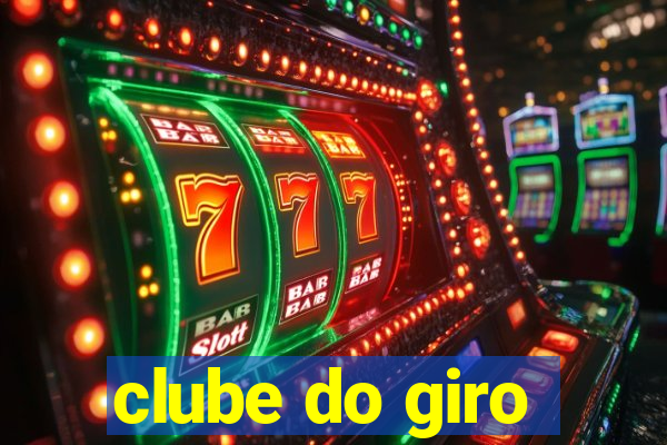 clube do giro