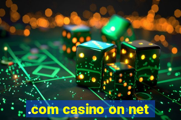 .com casino on net