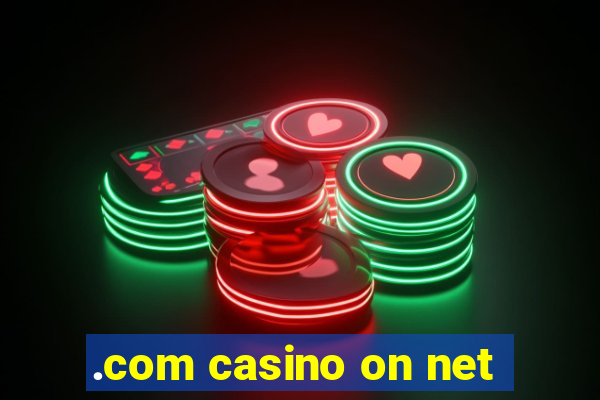 .com casino on net