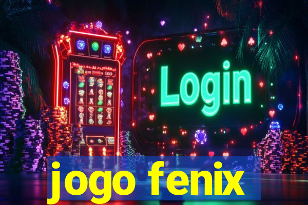 jogo fenix