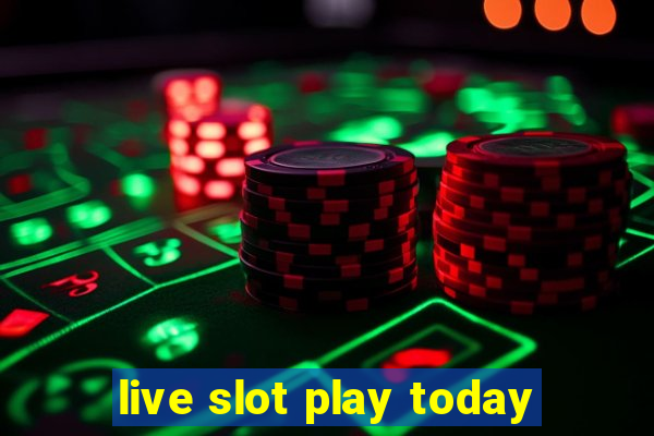 live slot play today