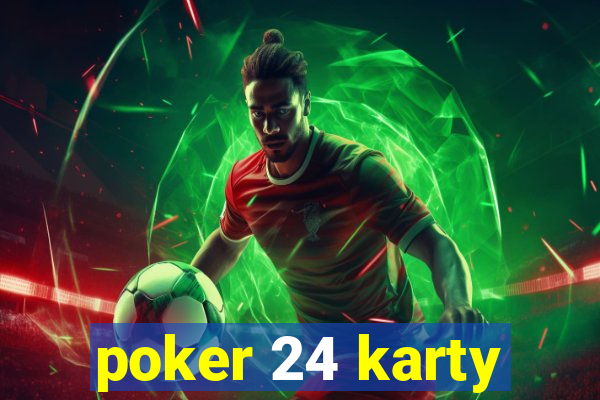 poker 24 karty