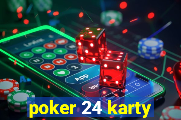 poker 24 karty