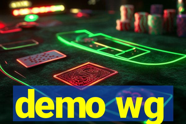 demo wg