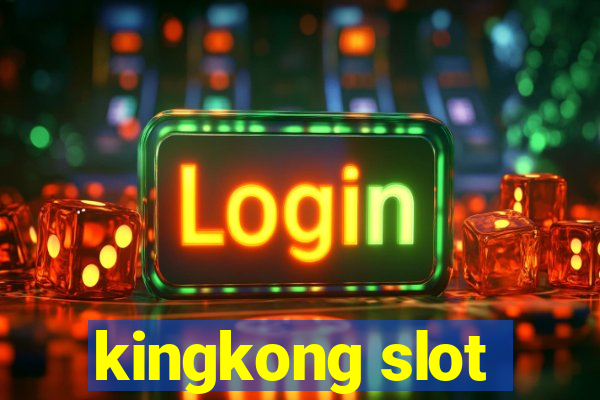 kingkong slot