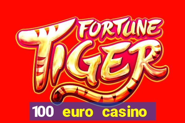 100 euro casino bonus ohne einzahlung