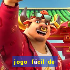 jogo fácil de ganhar dinheiro