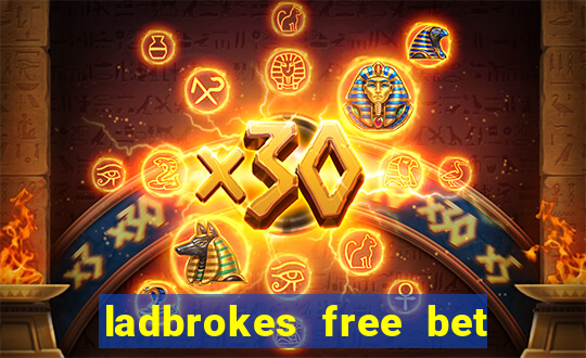 ladbrokes free bet codes existing customers