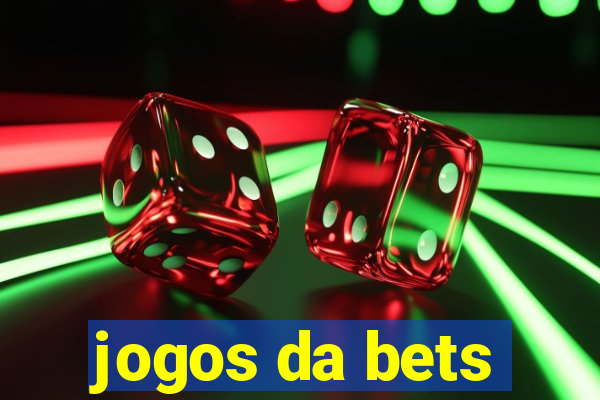 jogos da bets