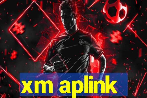 xm aplink