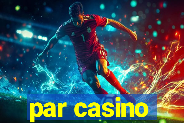 par casino