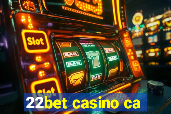 22bet casino ca