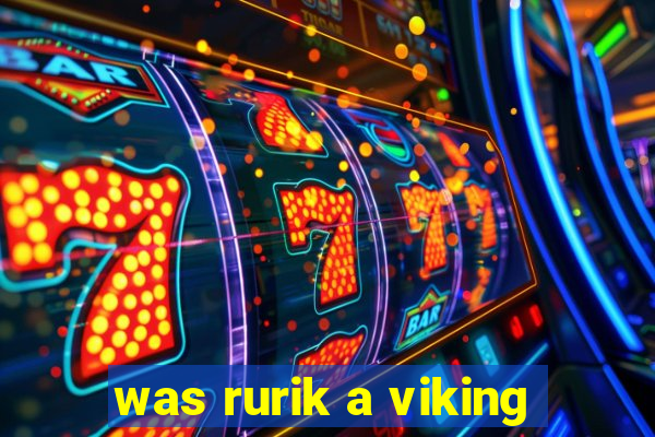 was rurik a viking