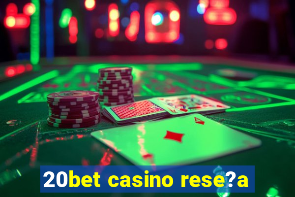 20bet casino rese?a