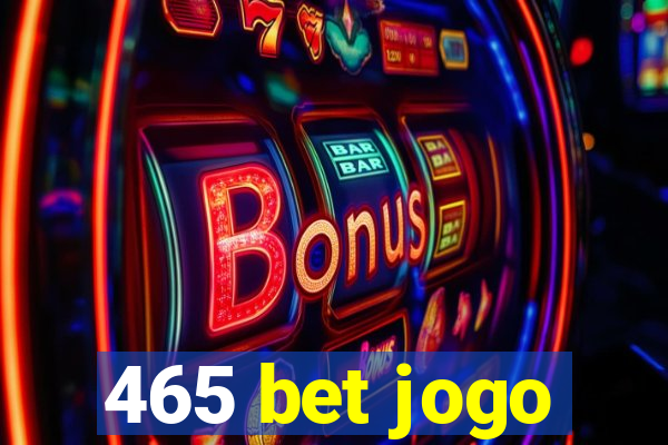 465 bet jogo