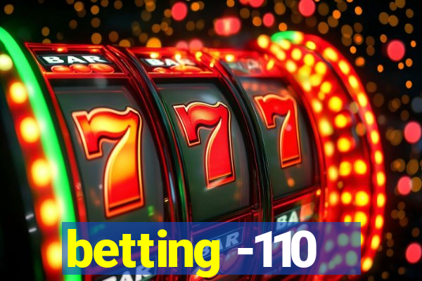 betting -110