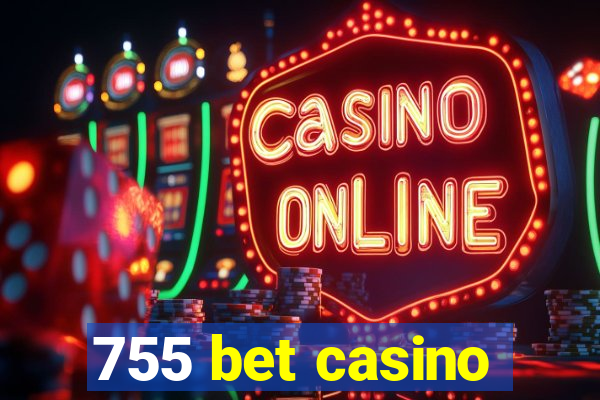 755 bet casino