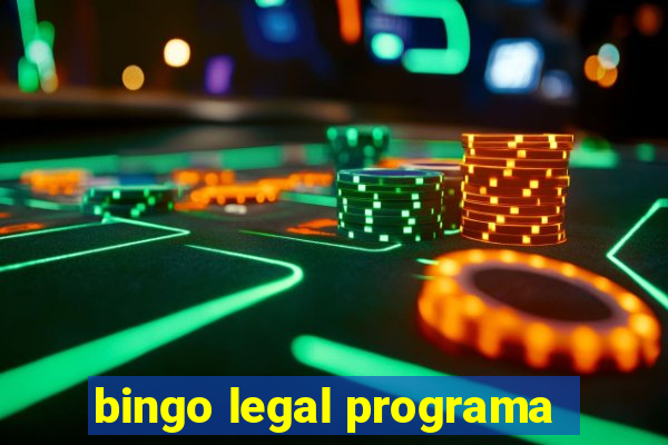 bingo legal programa